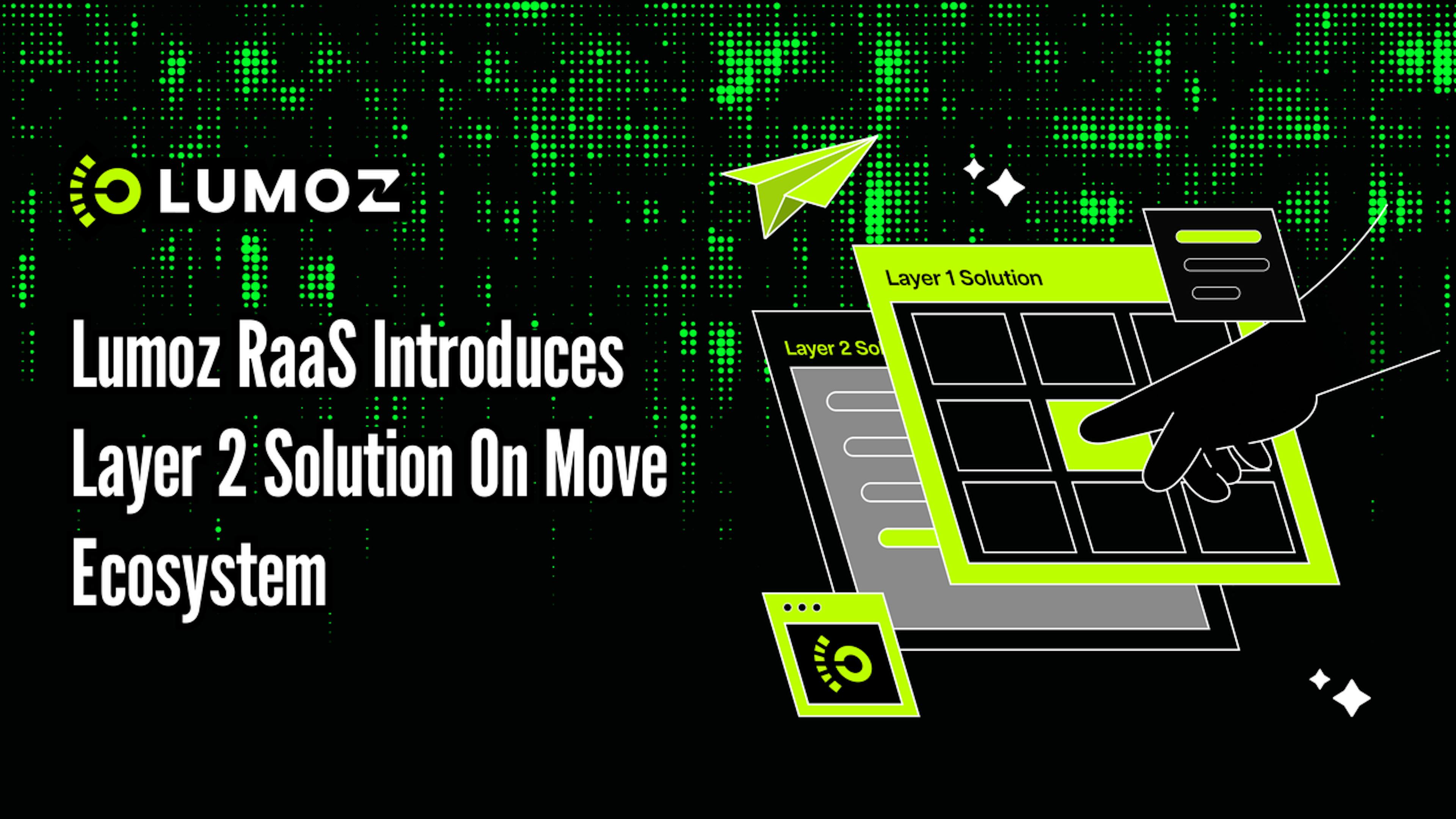 featured image - Lumoz RaaS Introduces Layer 2 Solution on Move Ecosystem