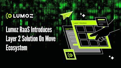 /lumoz-raas-introduces-layer-2-solution-on-move-ecosystem feature image