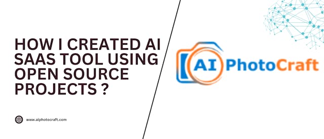 /how-i-created-ai-photocraft-an-ai-saas-tool-using-open-source-projects-on-github feature image