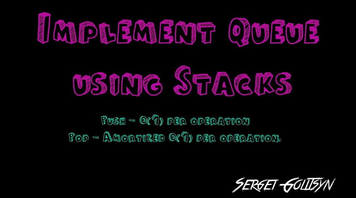 featured image - Implement Queue using Stacks