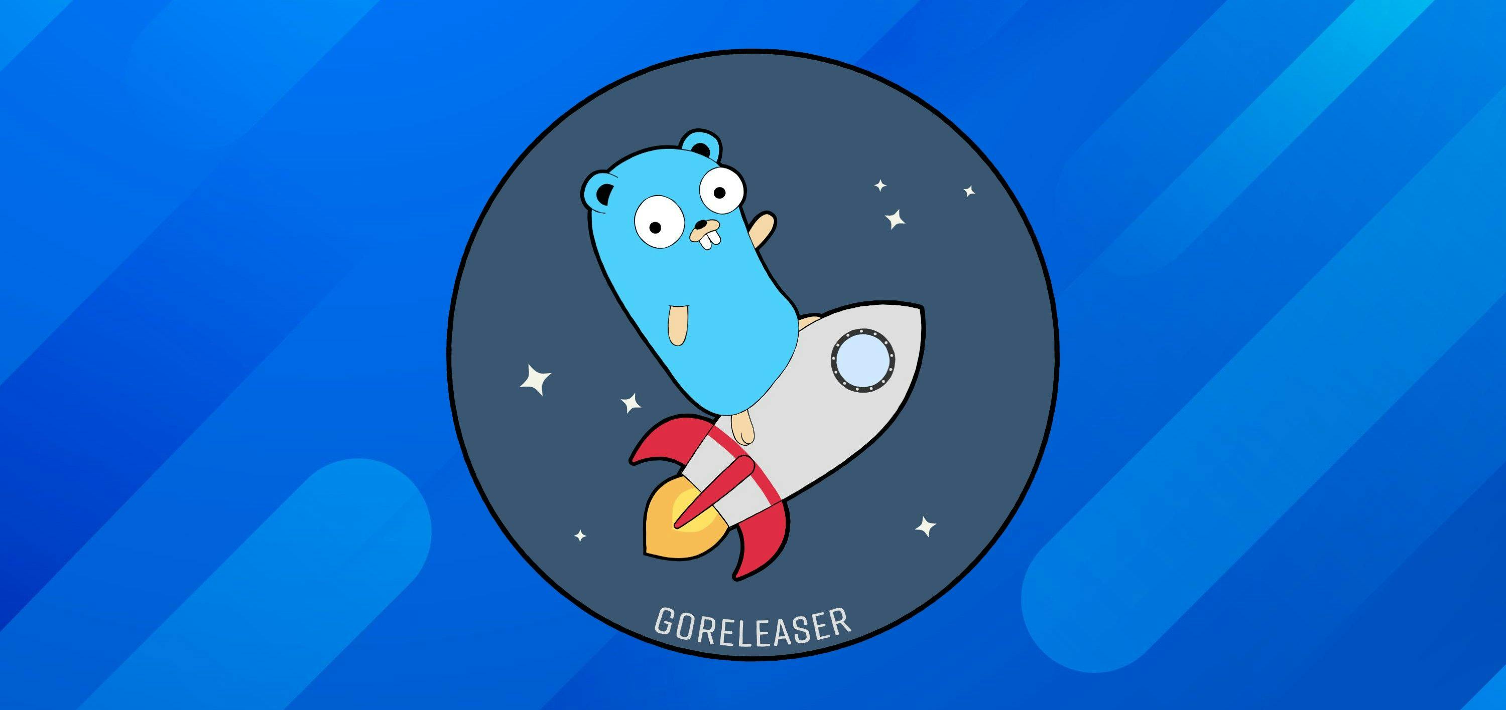 featured image - How to Use GoReleaser to Automate GoLang Build Releases