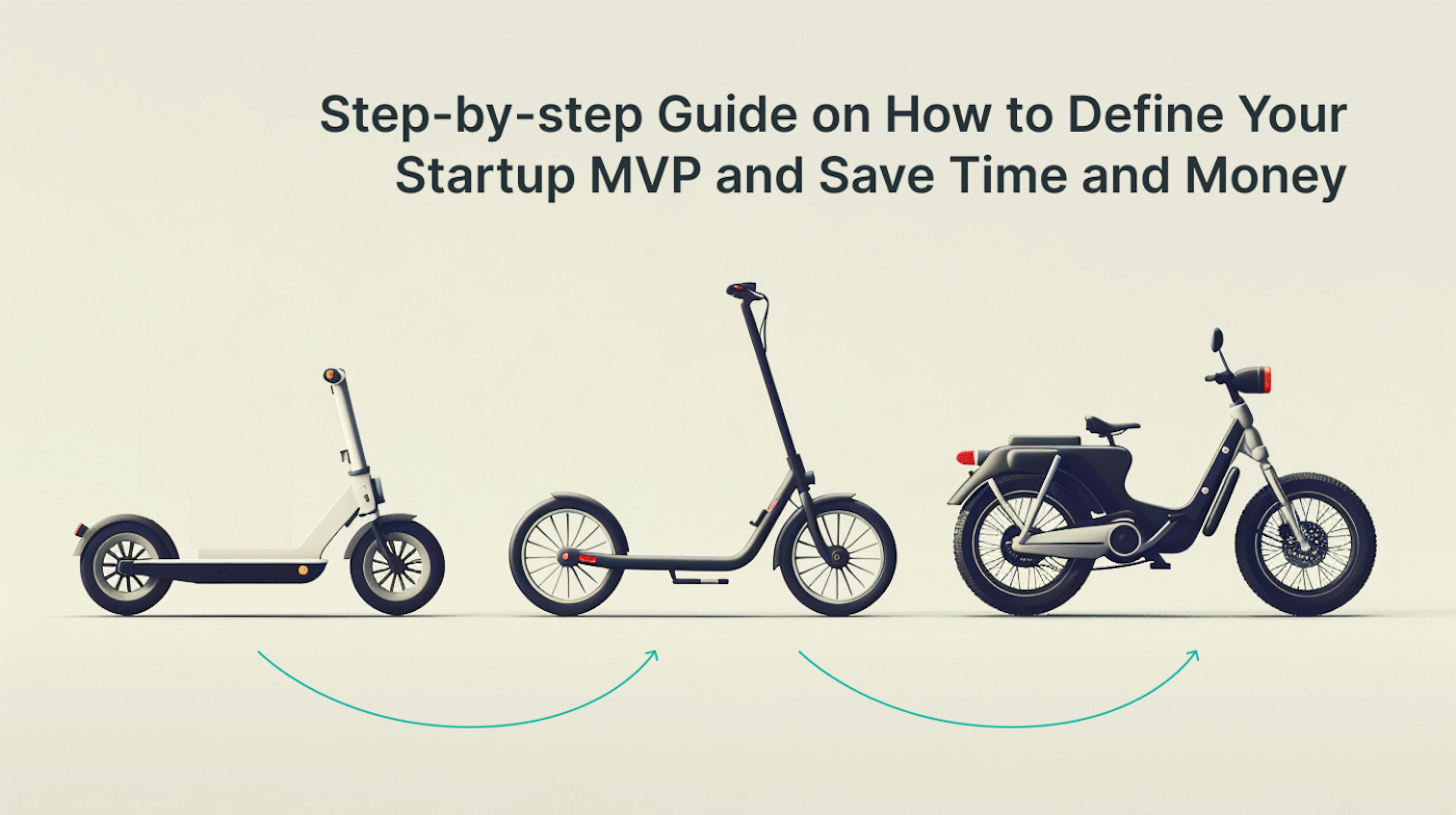 featured image - Startup MVP'nizi Nasıl Tanımlayacağınız ve Zaman ve Paradan Tasarruf Etme Konusunda Adım Adım Kılavuz