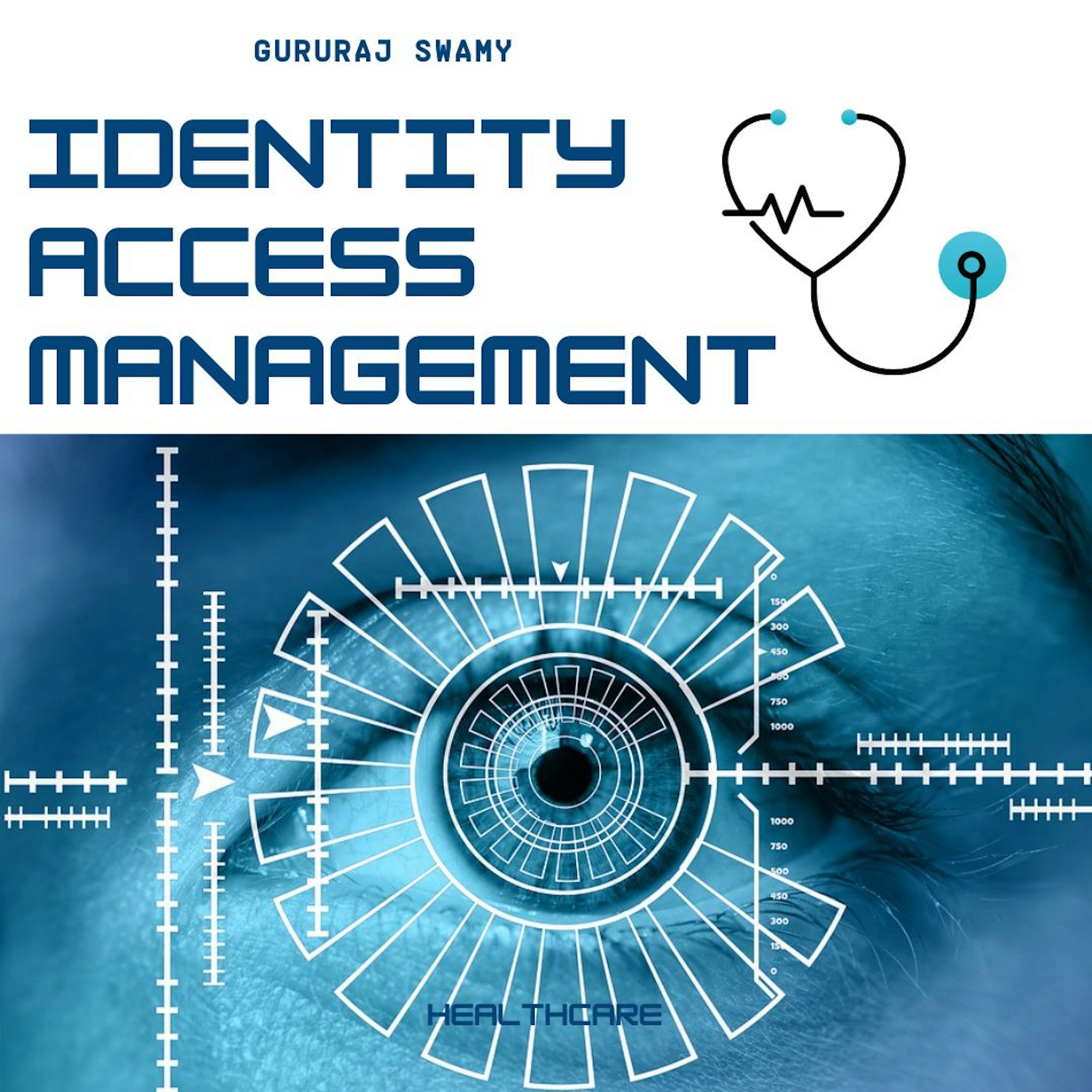 featured image - Healthcare Tech is Out-Of-Date: Identity Access Management Can Revive The Old-School System