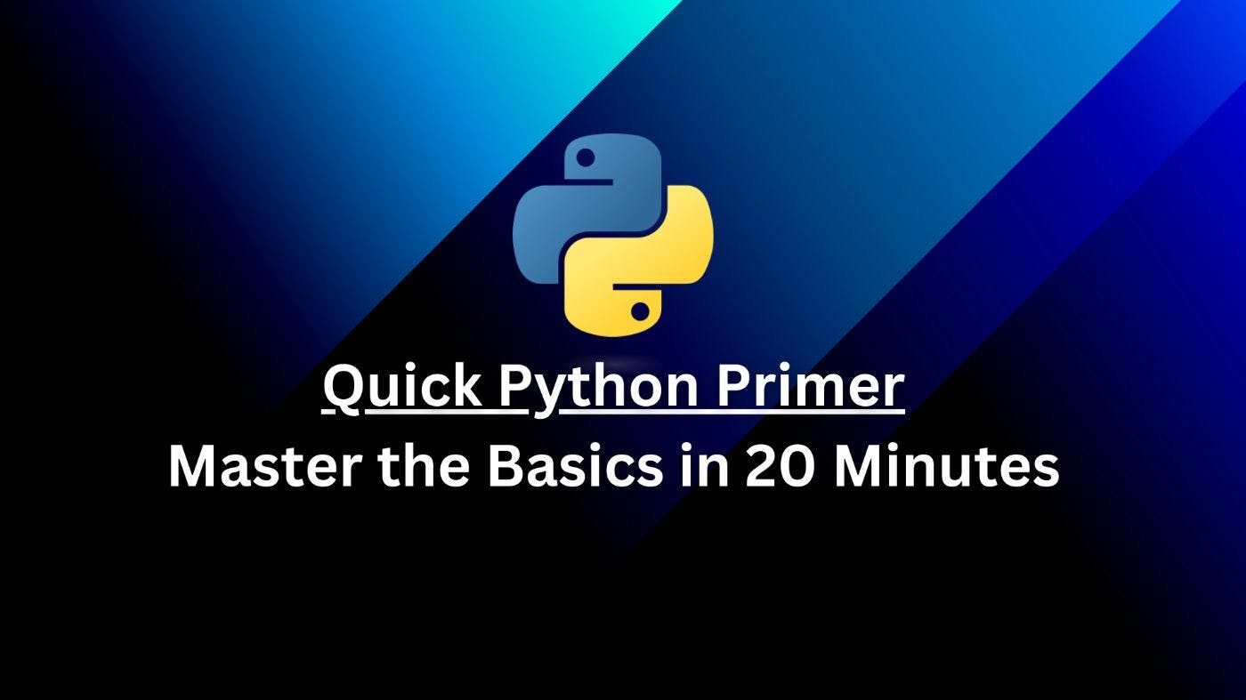 Master the Basics of Python in 20 Minutes | HackerNoon