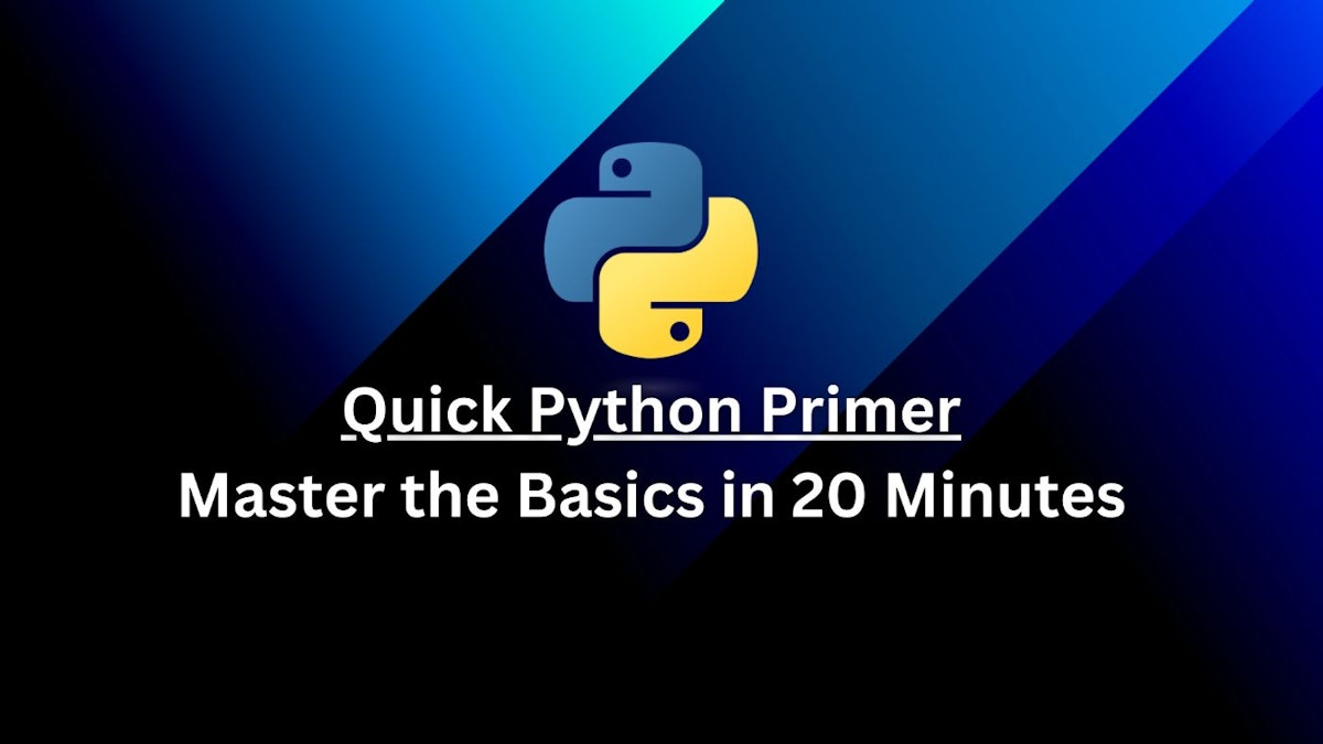 featured image - Master the Basics of Python in 20 Minutes