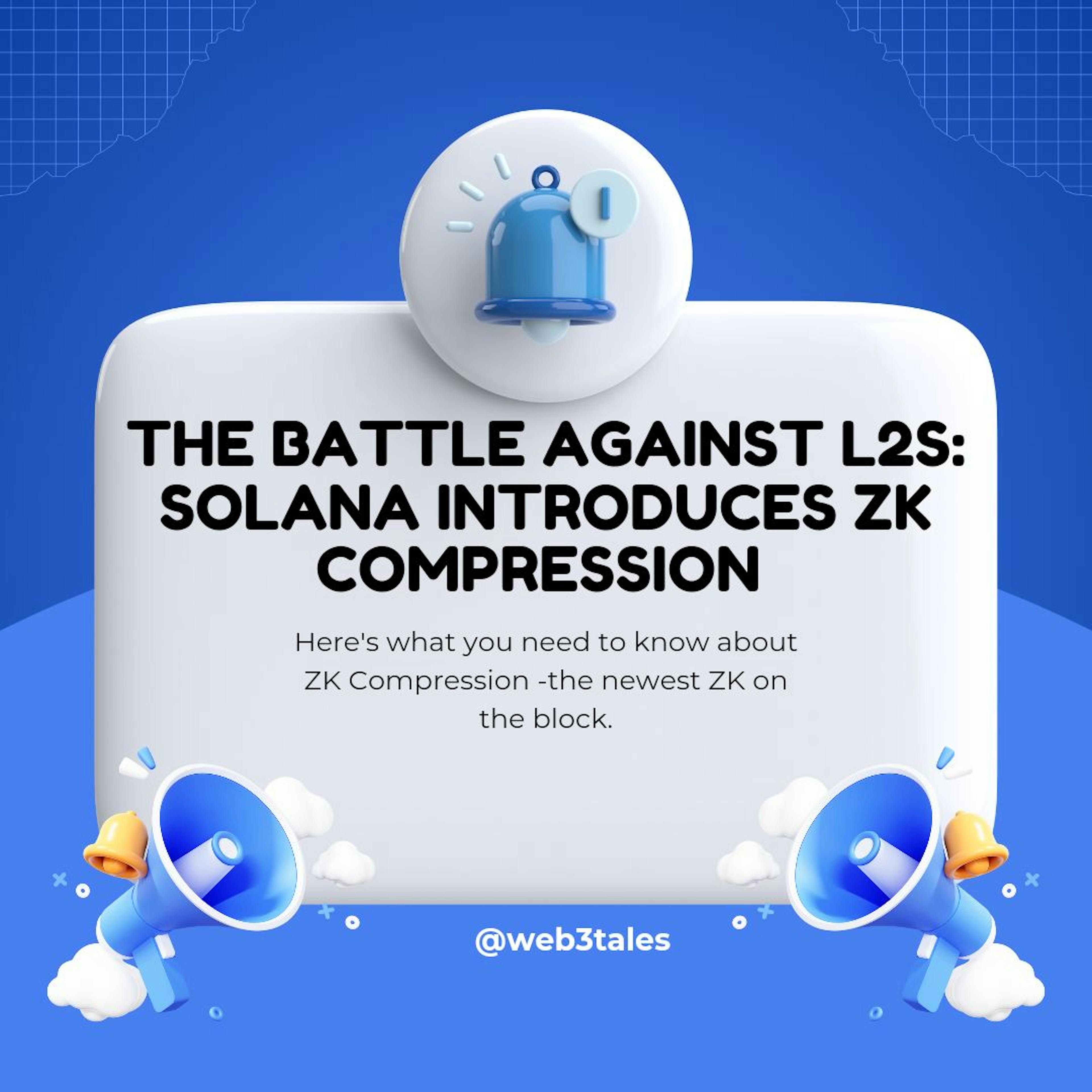 /the-battle-against-l2s-solana-introduces-zk-compression feature image