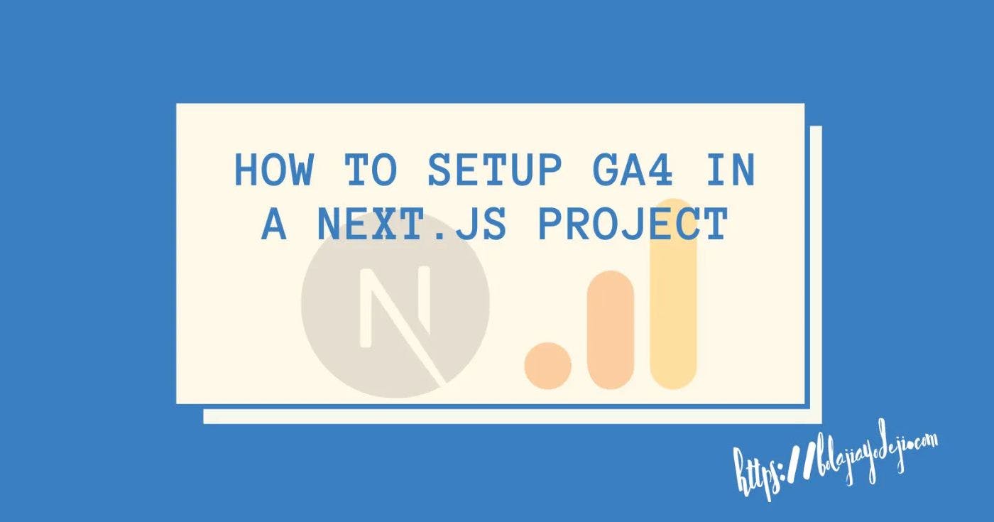 /setting-up-google-analytics-4-in-a-nextjs-project feature image