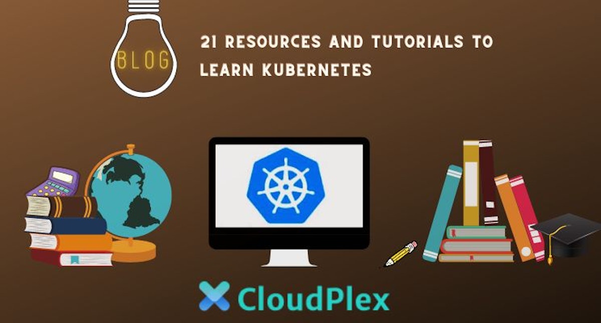 featured image - 21 Resources and Tutorials to Learn Kubernetes