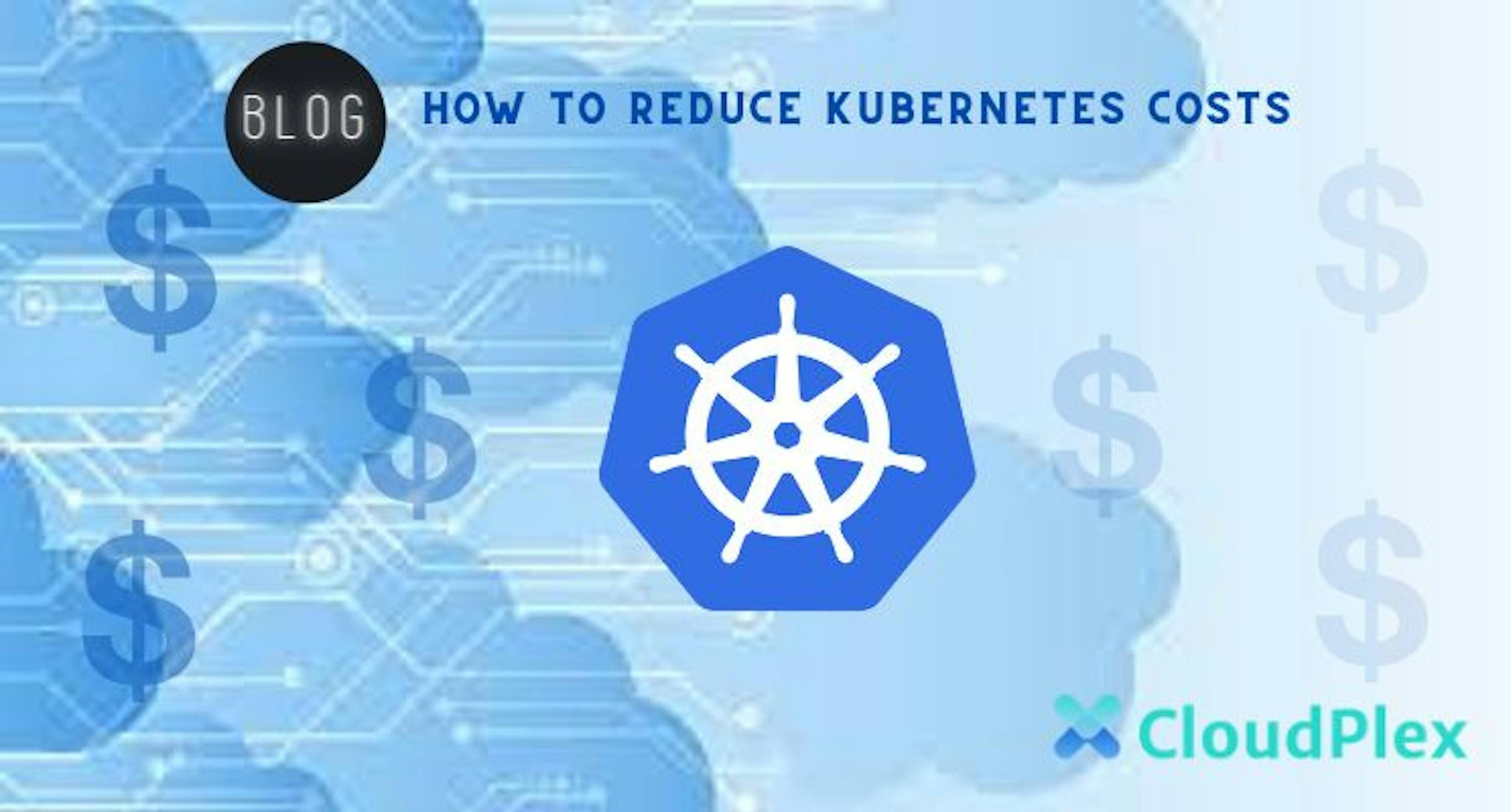 /reducing-kubernetes-costs feature image