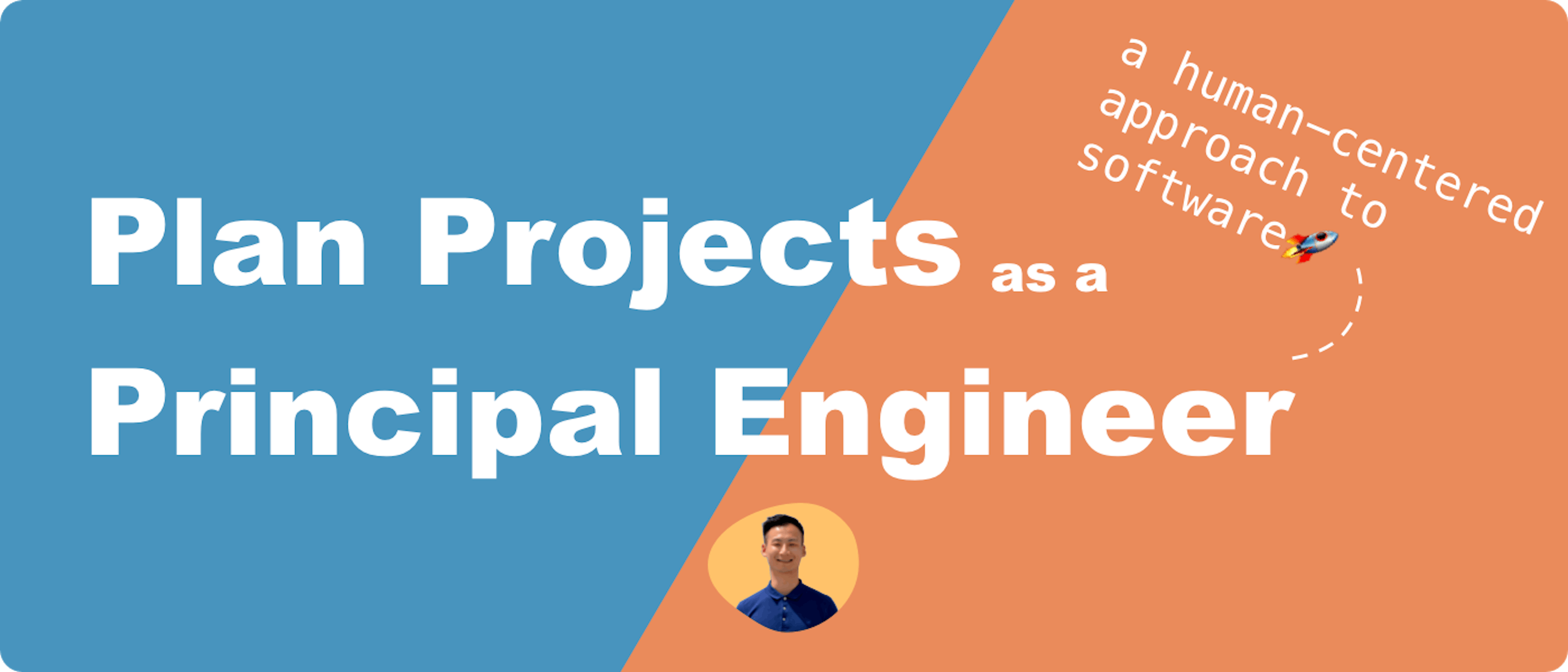 featured image - A Principal Software Engineer's Guide to Planning Projects Painlessly
