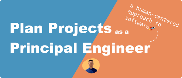 /a-principal-software-engineers-guide-to-planning-projects-painlessly feature image