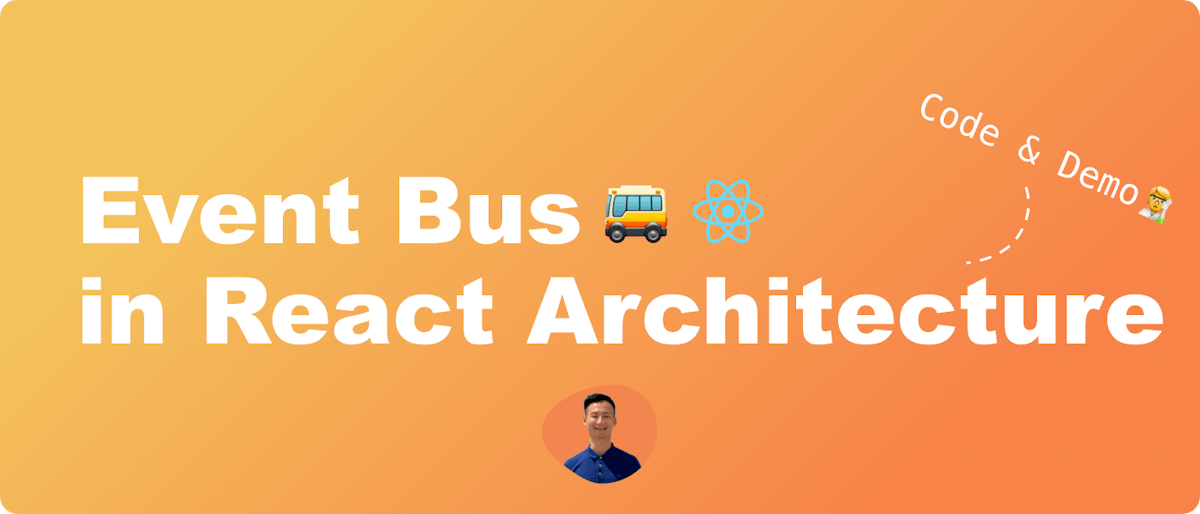 featured image - Writing an Event Bus for React