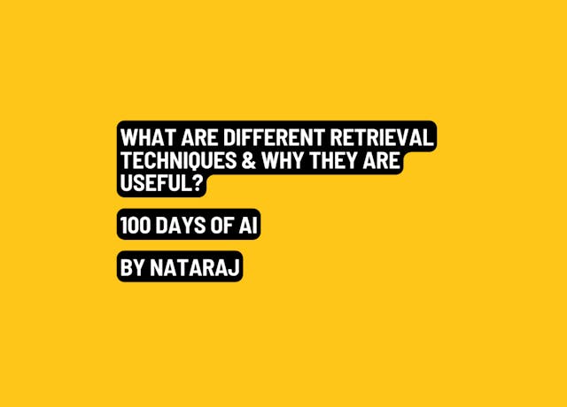 /100-days-of-ai-day-6-retrieval-techniques-and-their-use-cases feature image