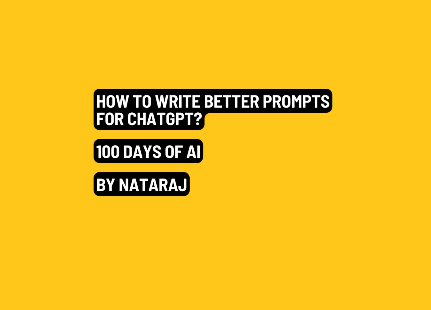 /100-days-of-ai-day-2-enhancing-prompt-engineering-for-chatgpt feature image