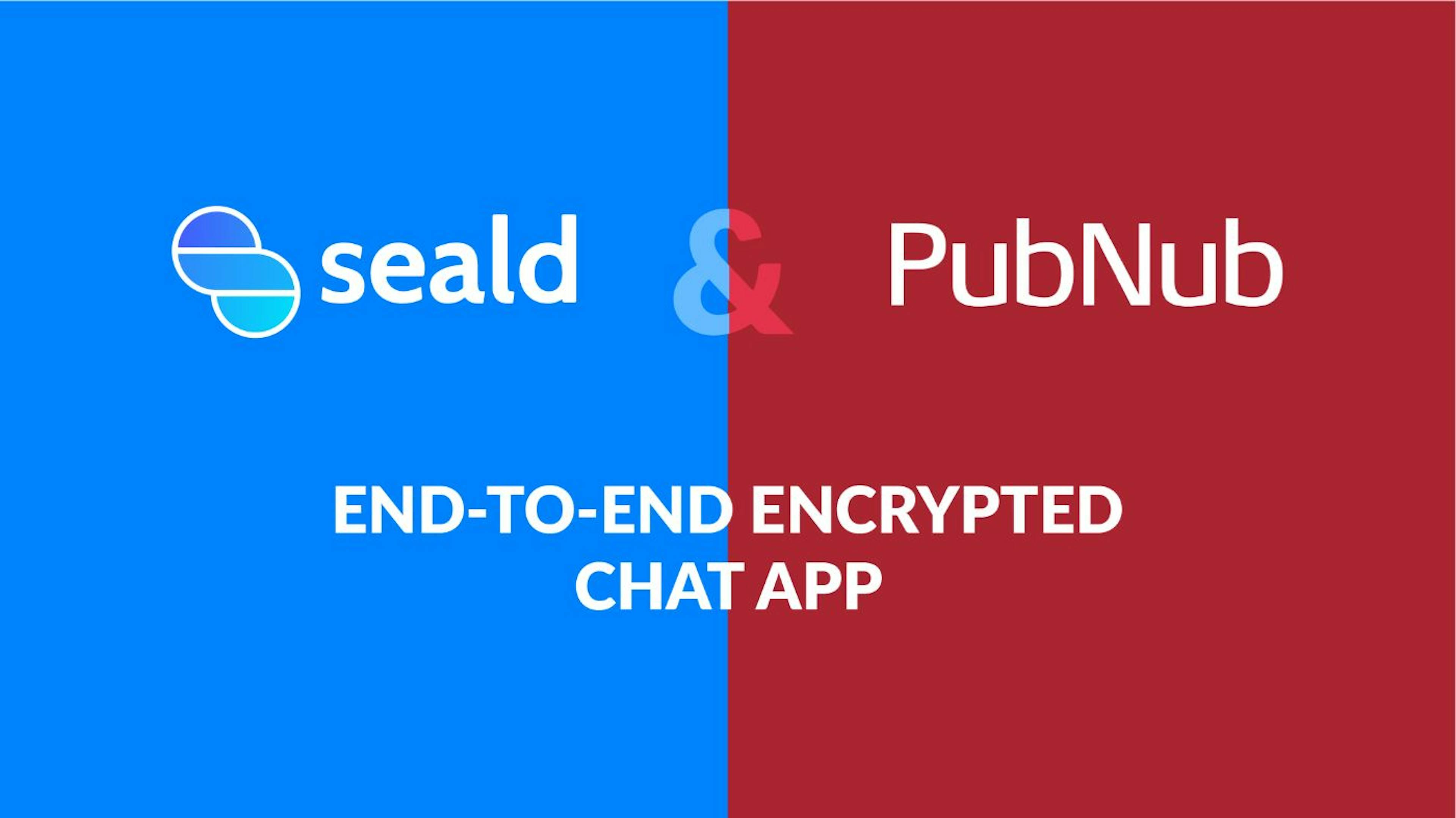 featured image - How to Build an End-to-End Encrypted Chat with Seald and PubNub 