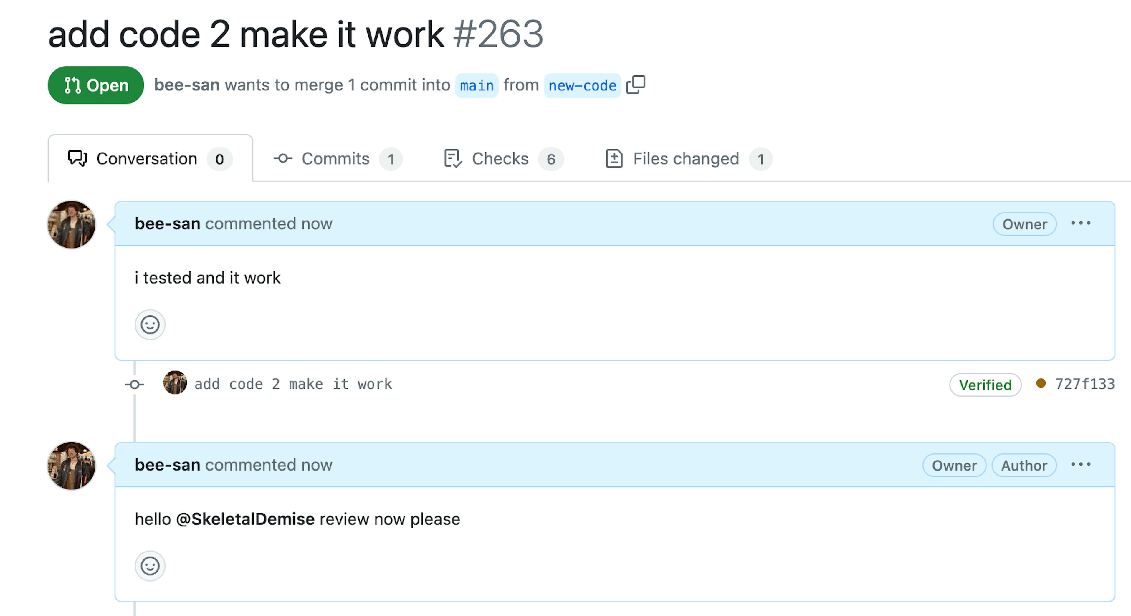 Sample pull request with title "add code 2 make it work" and a comment that tags a team mate and asks them to review it right now