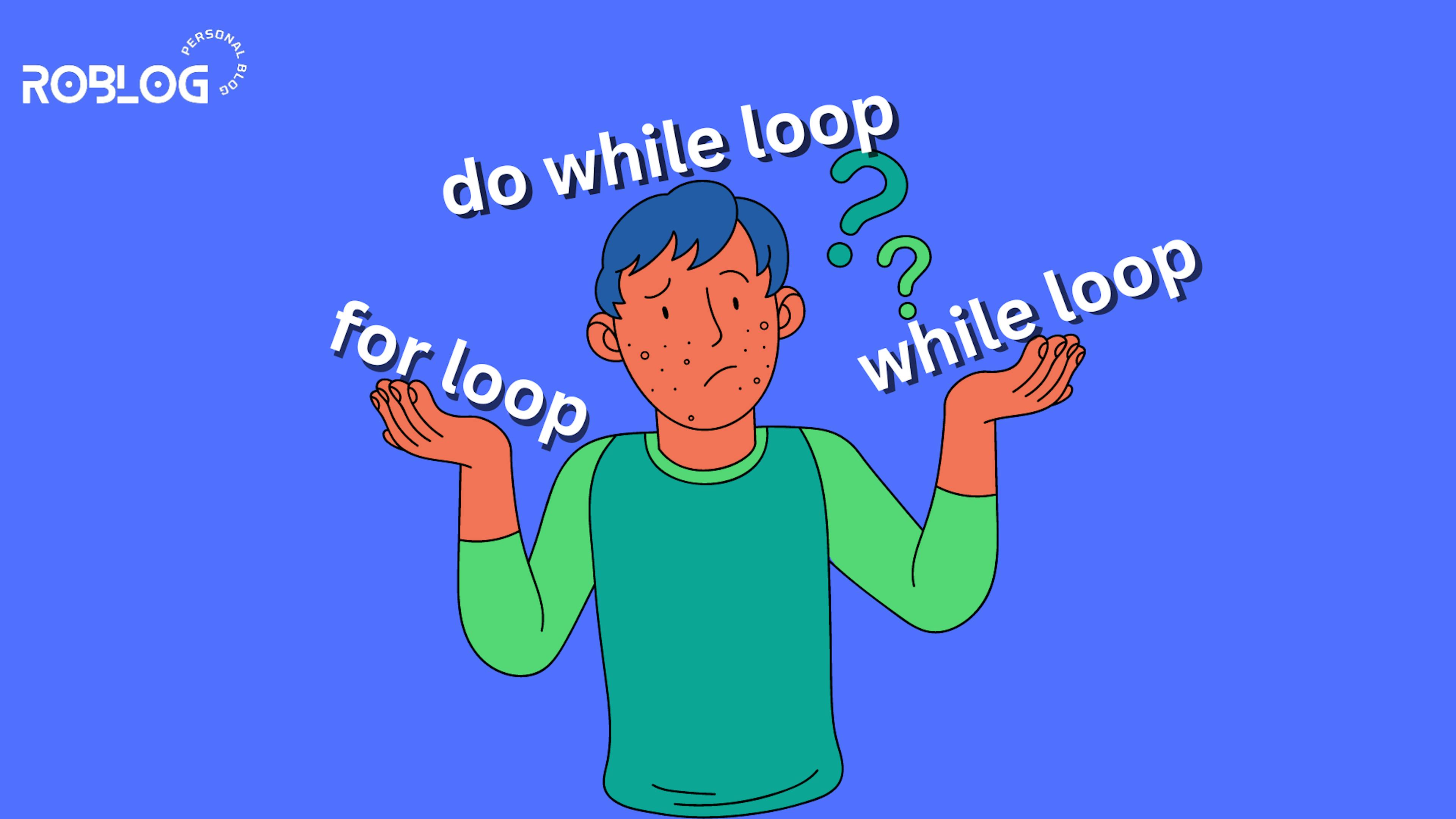 Choosing the Right Type of Loop