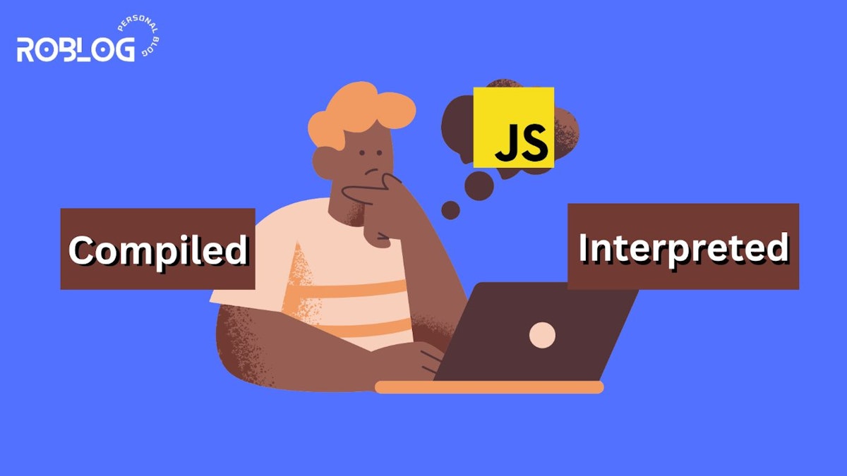 featured image - Is Javascript a Compiled or an Interpreted Language?