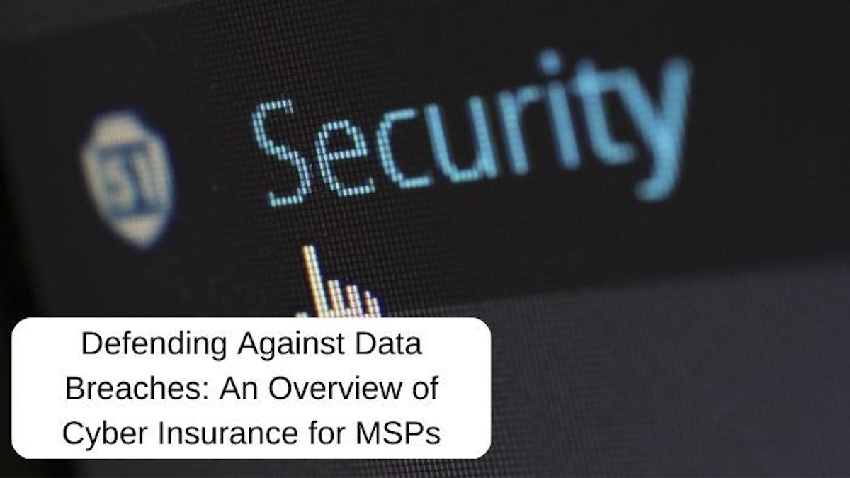 featured image - An Overview of Cyber Insurance for MSPs