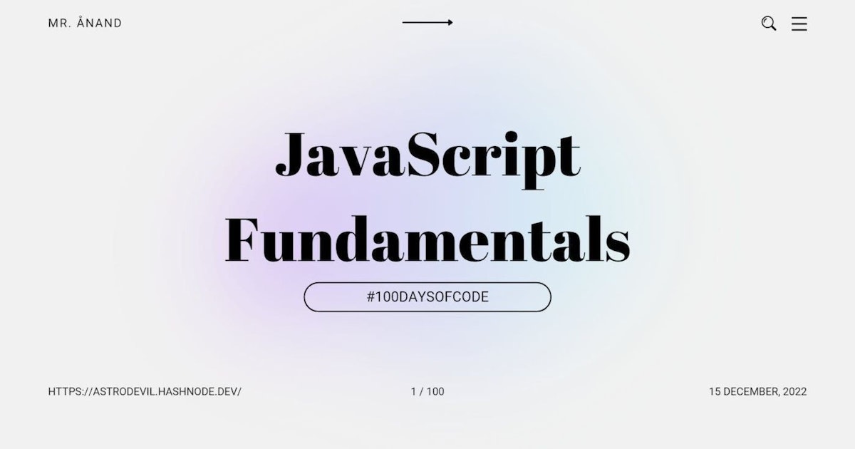featured image - Learn Fundamentals of JavaScript : Number Variable, Multiple Variables, Booleans, Strings