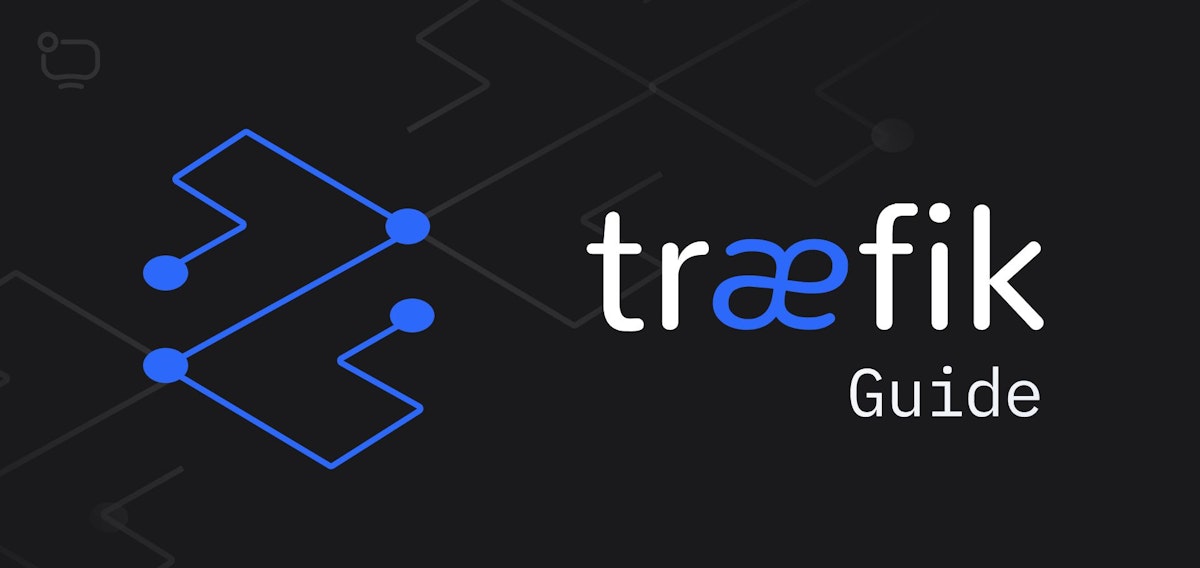 featured image - Exploring Traefik: A Reverse Proxy for Docker