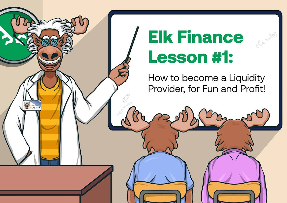 featured image - Liquidity Basics with Elk Academy: Lesson #1