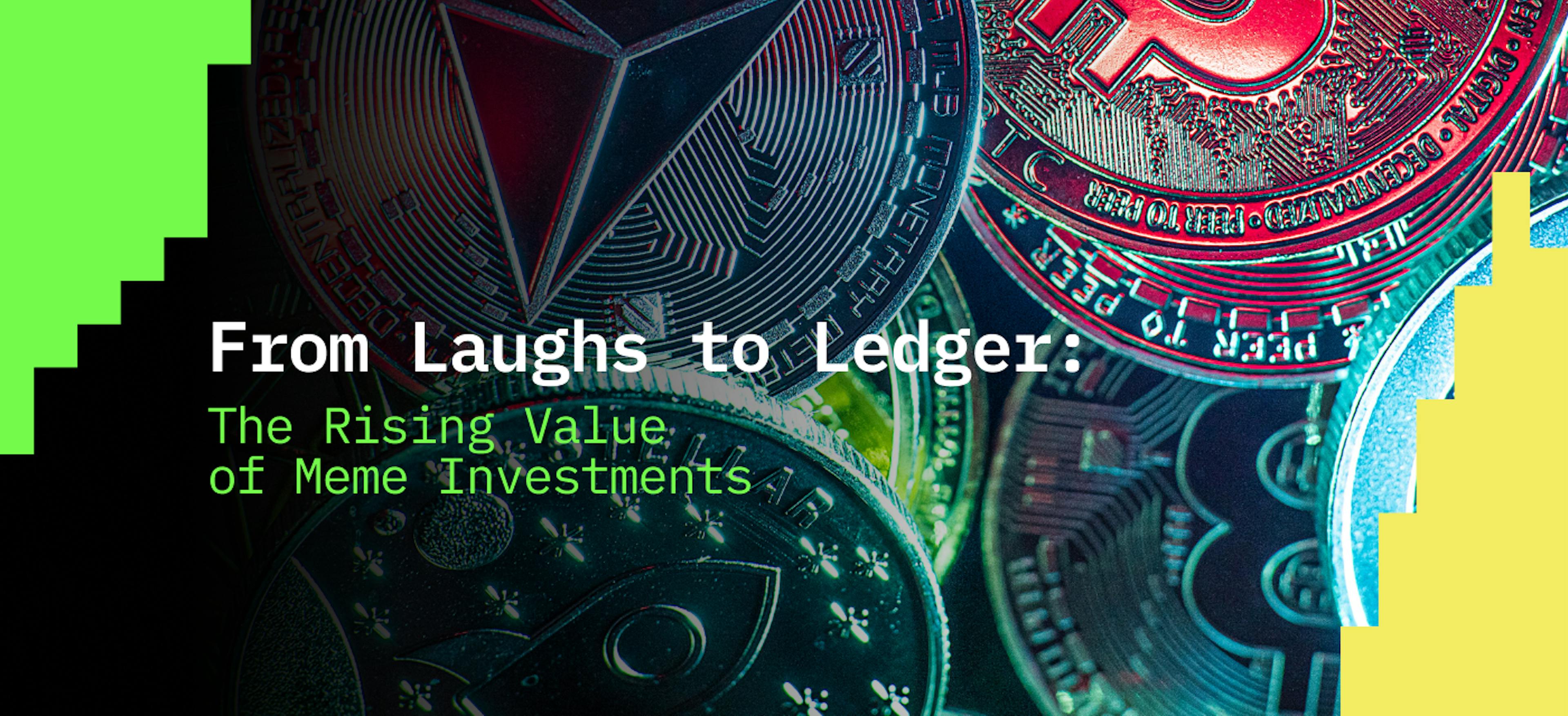 featured image - From Laughs to Ledger: The Rising Value of Meme Investments