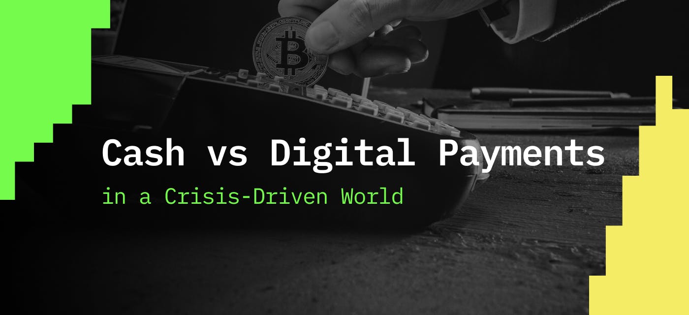 featured image - The Great Debate: Cash vs. Digital Payments in a Crisis-Driven World