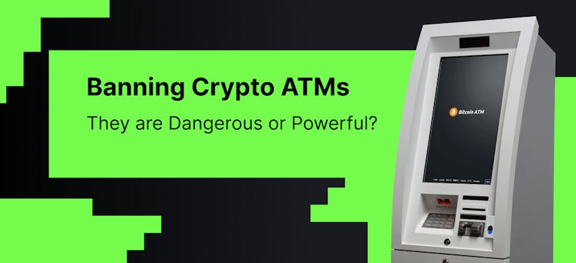 /is-the-ban-of-crypto-atms-really-about-protecting-peopleor-protecting-banks feature image