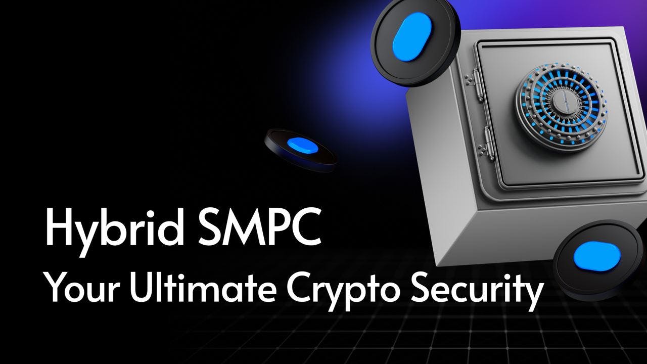 Hybrid SMPC Technology – the Cutting Edge in Crypto Wallet Security