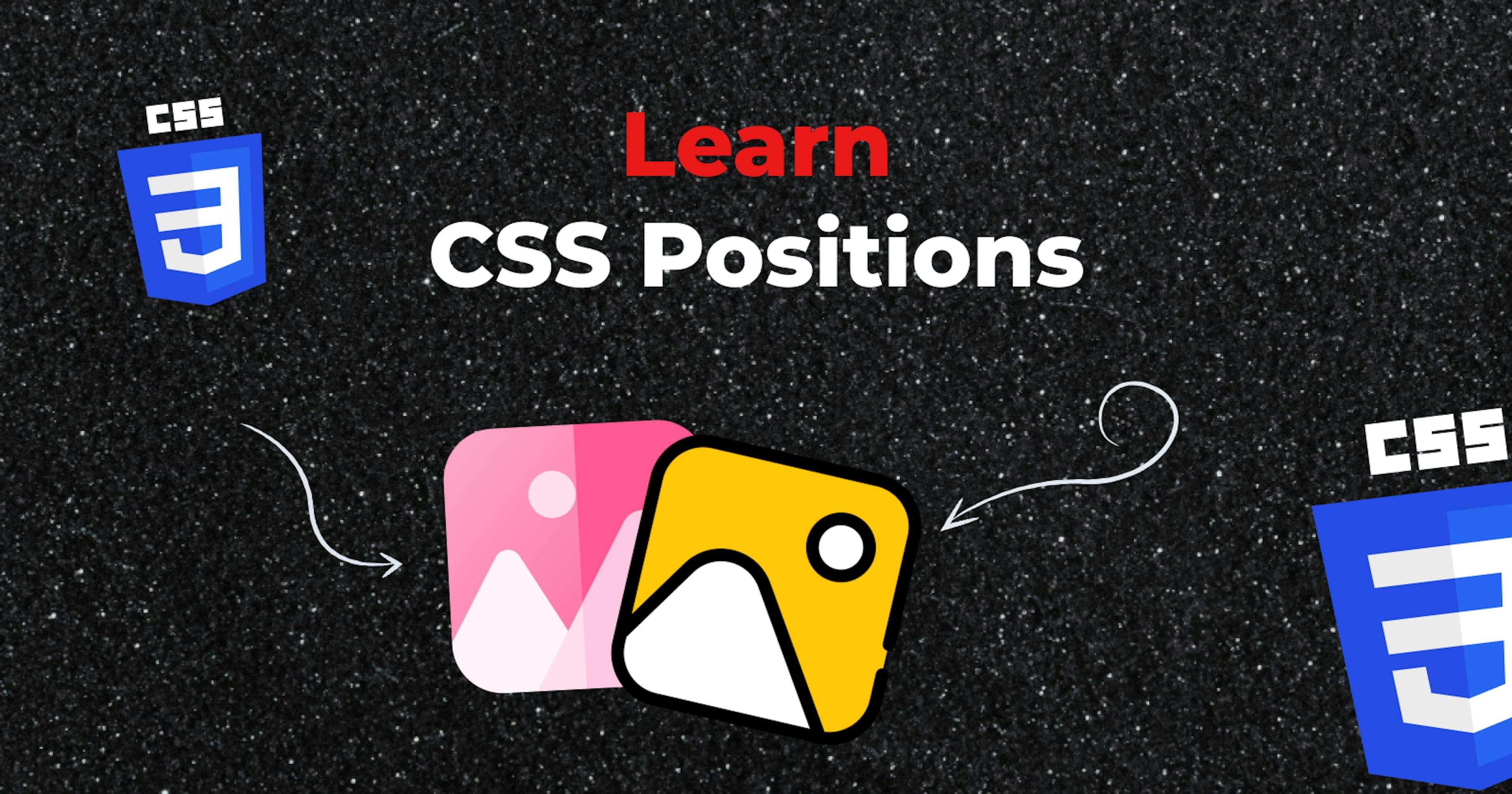 featured image - CSS Positions: Real Examples to Help You Learn