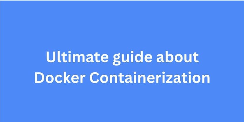 /docker-containerization-the-ultimate-guide feature image