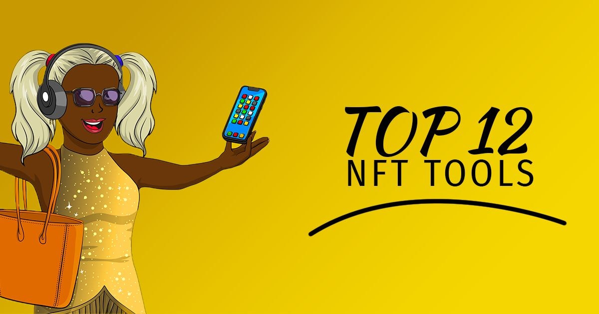 featured image - Top 12 NFT Tools for Analytics, Research and Portfolio Management