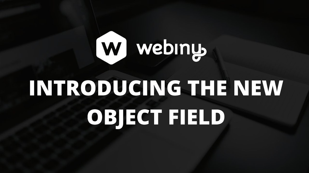 featured image - The New Object Field to Create Nested & Repeatable Data Structures 🚀