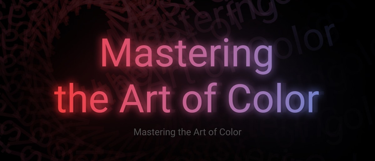 featured image - Mastering the Art of Color: A Comprehensive Guide to Using Colors in UX/UI Design