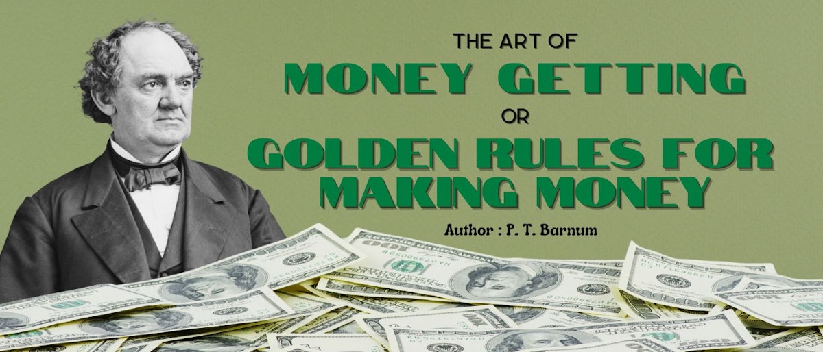 featured image - The Art of Money Getting or, Golden Rules for Making Money - Introduction