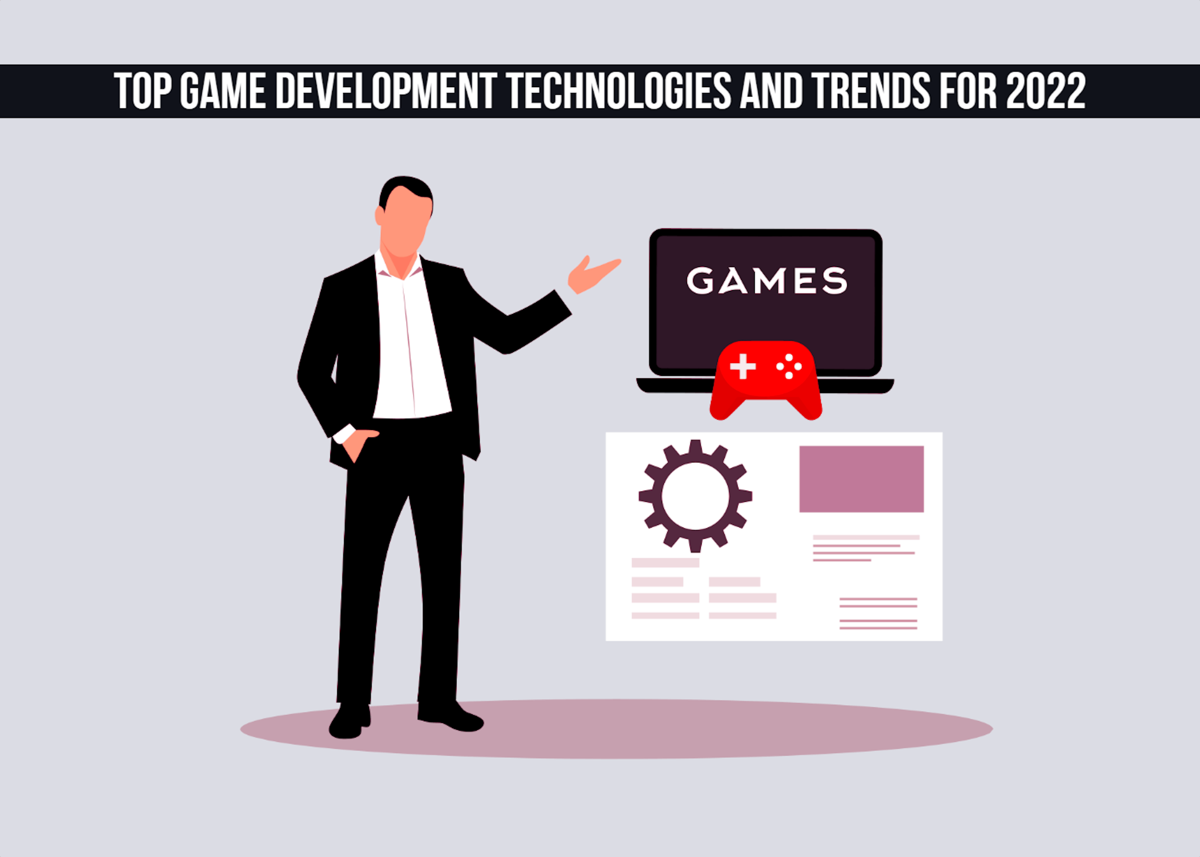 featured image - Top Game Development Technologies and Trends In 2022 and In The Coming Years