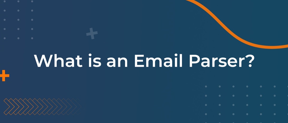 featured image - What is an Email Parser and How We Saved 60 Hours Per Month
