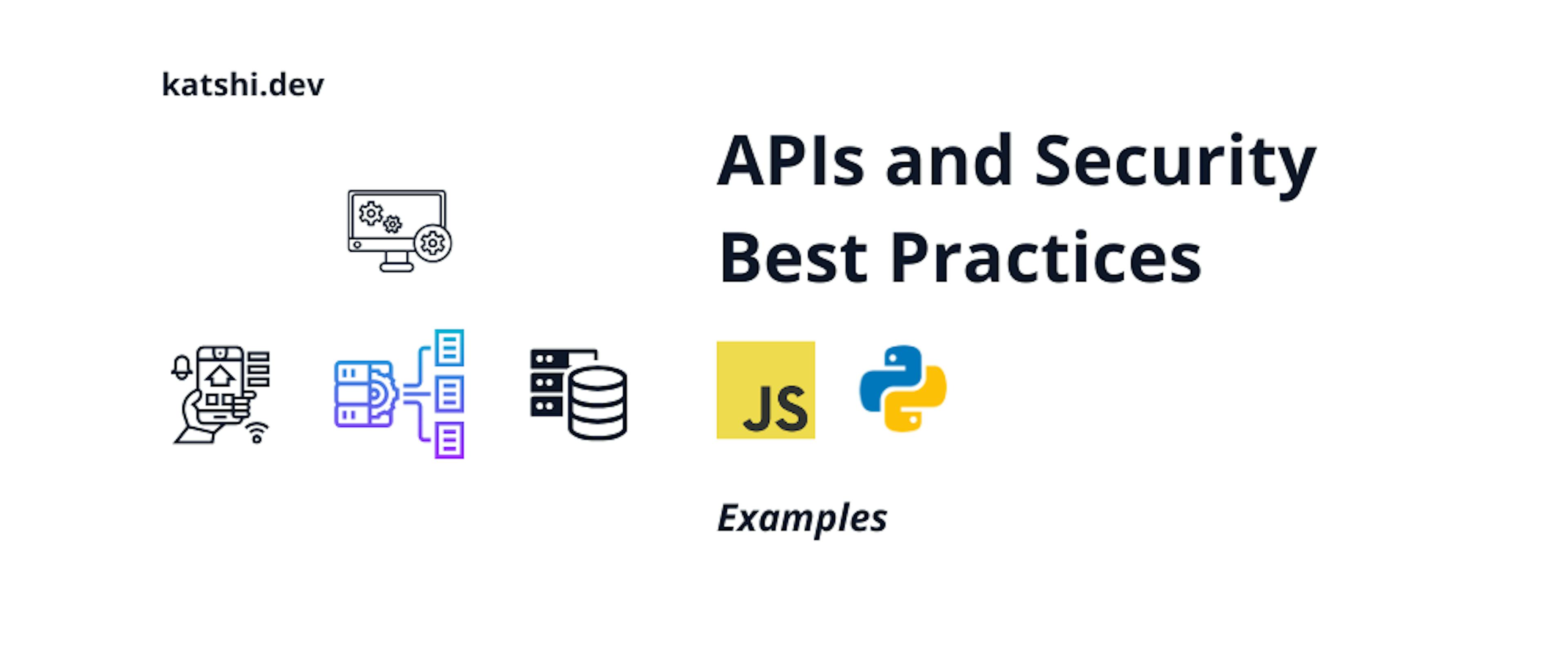 Best Practices for API Security: JavaScript and Python Examples 