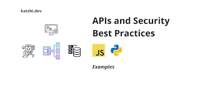 /best-practices-for-api-security-javascript-and-python-examples feature image