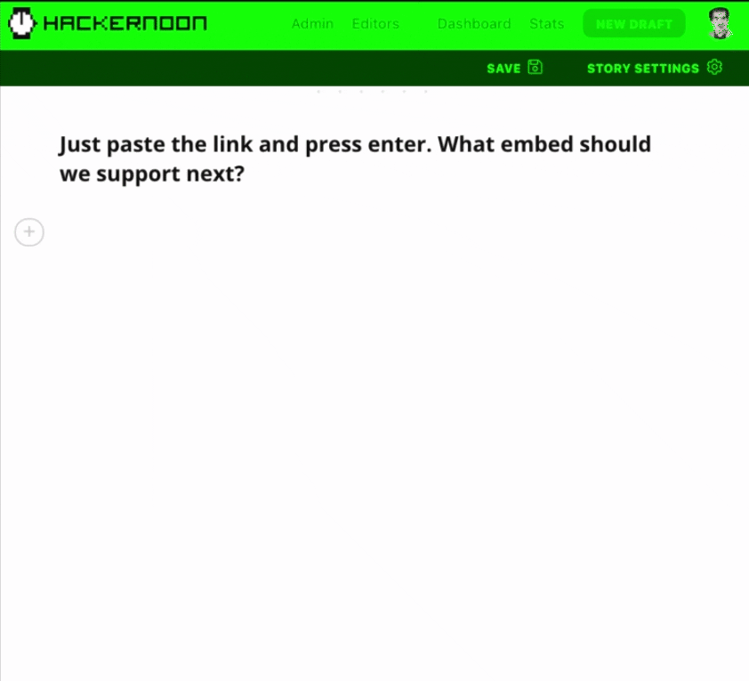 featured image - Just Paste Link and Hit Enter to Embed  CodePen, CodeSandBox, Tweets or Youtube on Hacker Noon 