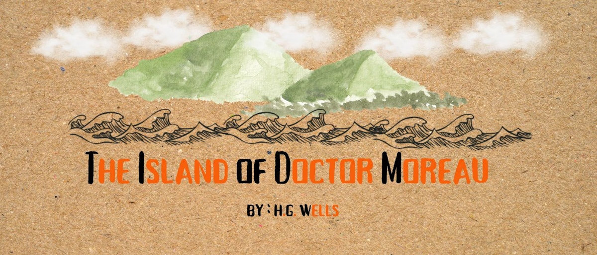 featured image - The Island of Doctor Moreau, by H. G. Wells - XVIII. THE FINDING OF MOREAU