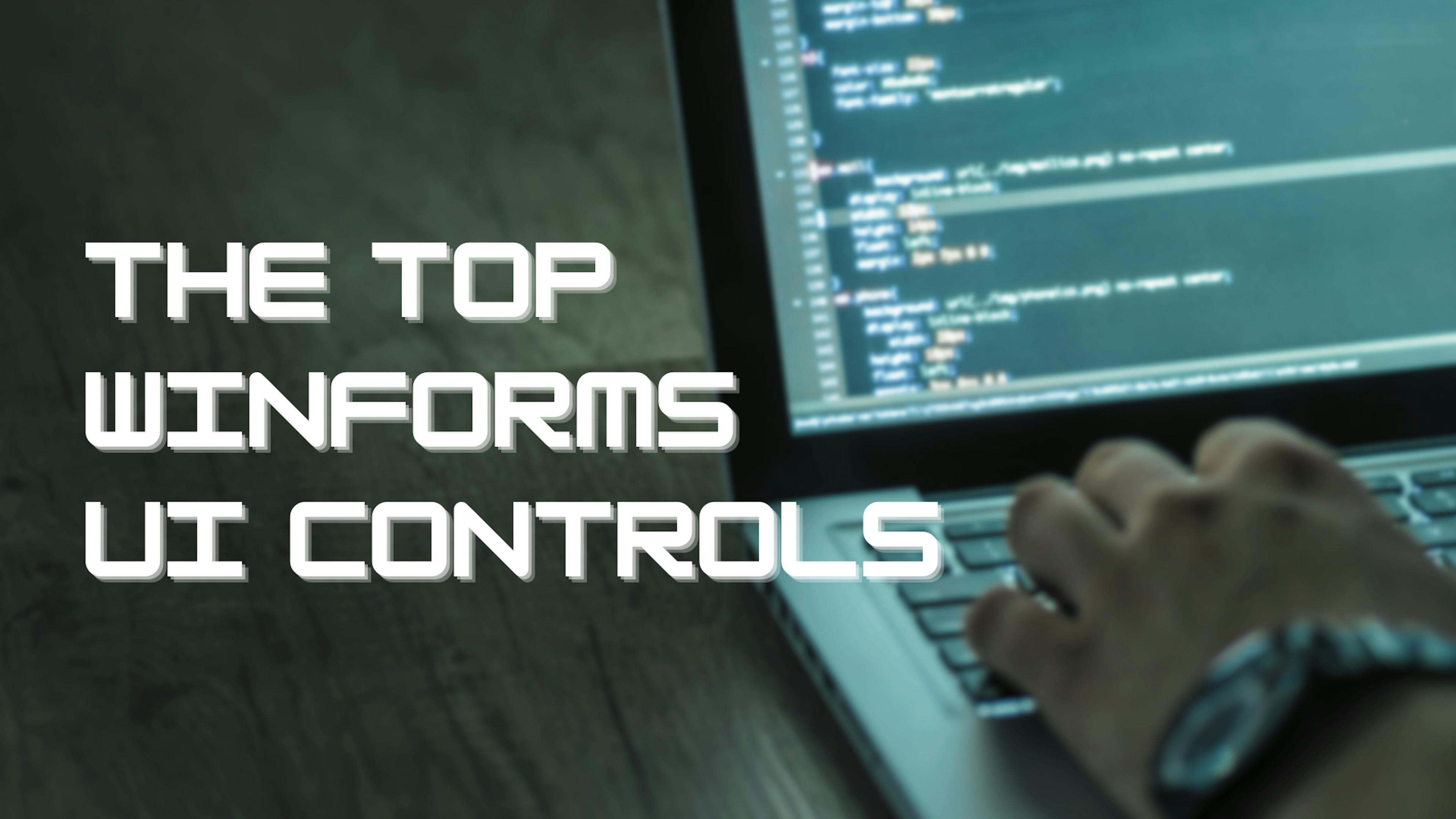 featured image - Os principais controles de interface do usuário do WinForms