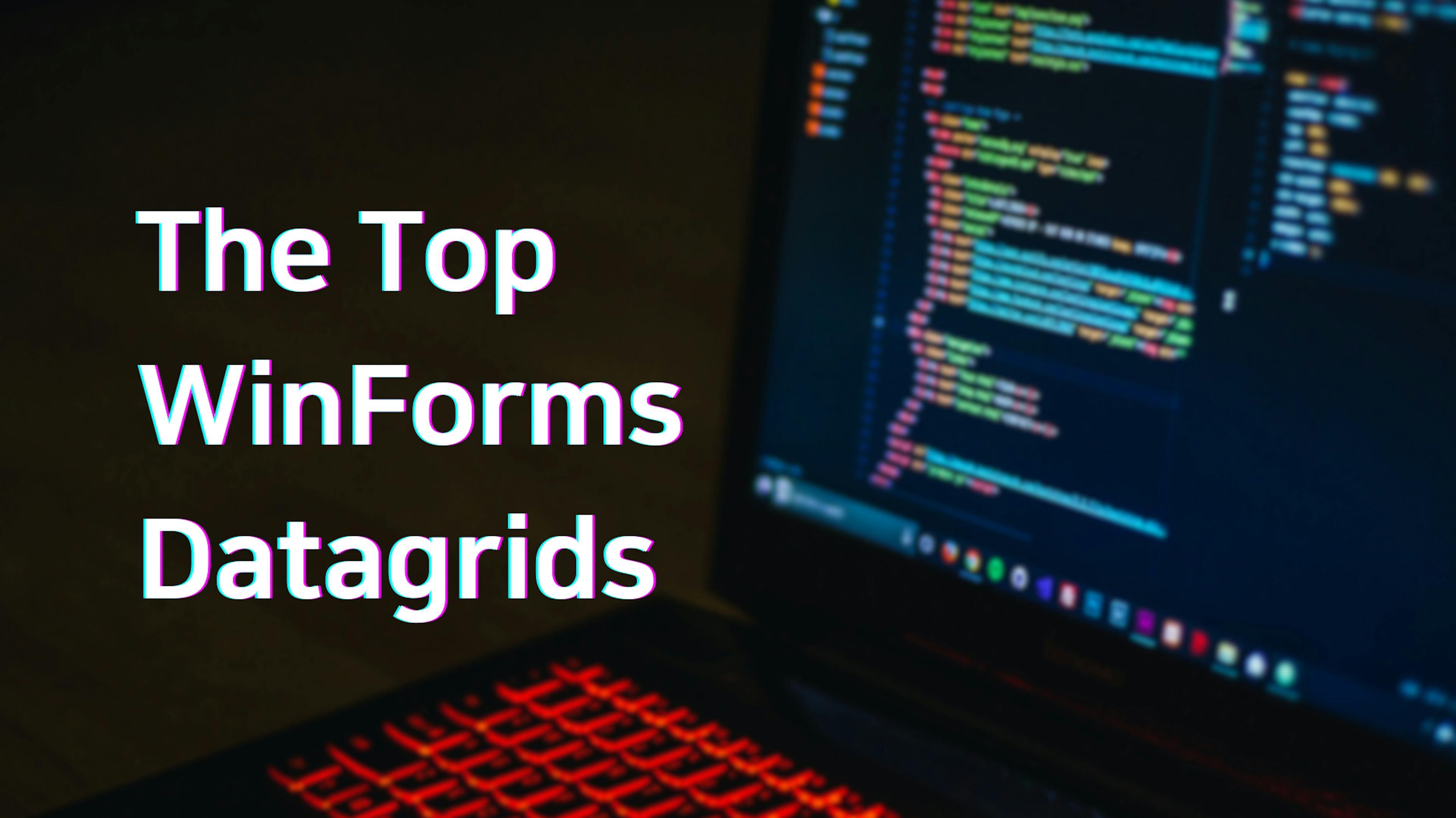 featured image - The Top WinForms Datagrids: A Comprehensive Guide