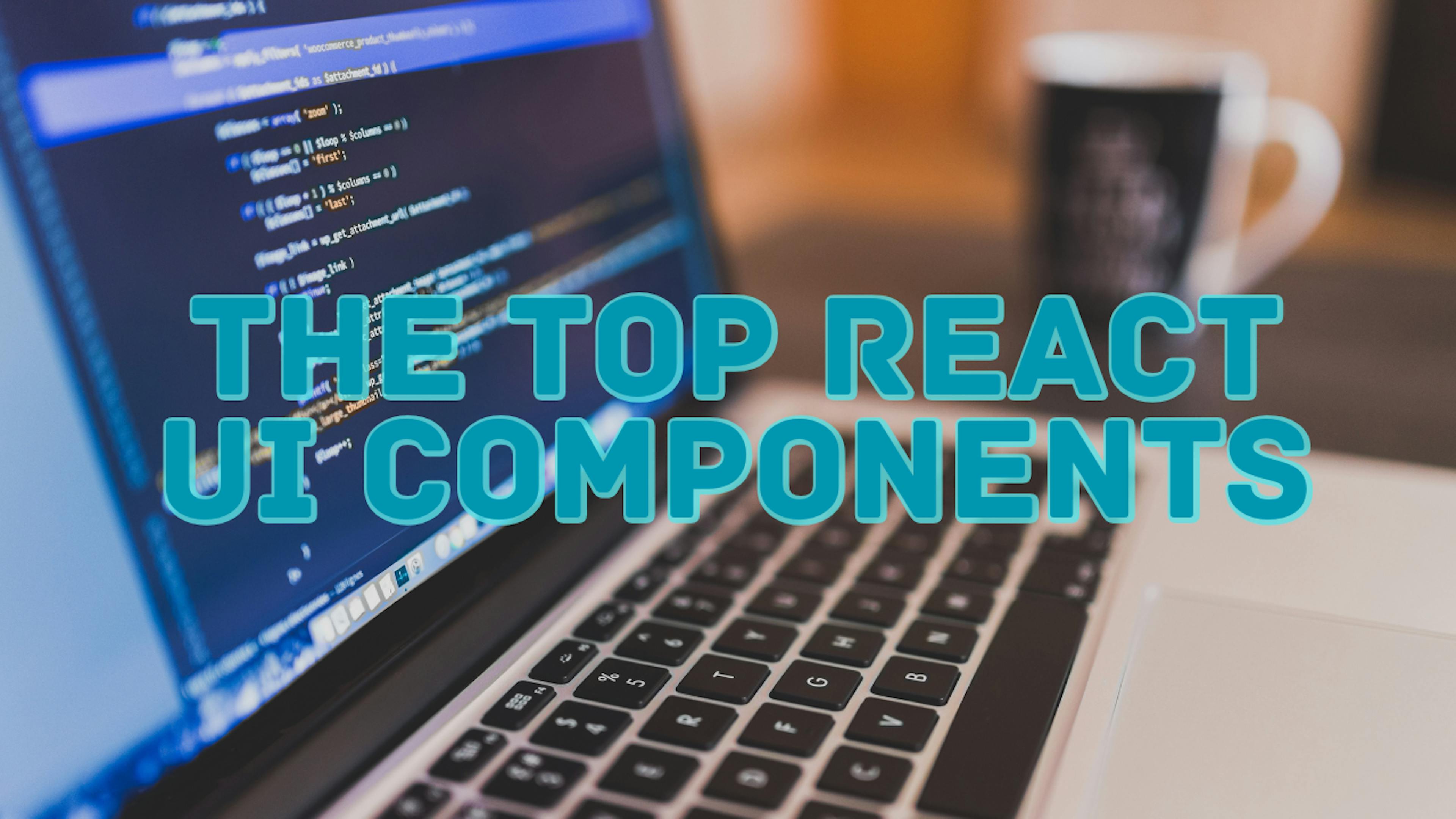 featured image - Les meilleurs composants d'interface utilisateur React