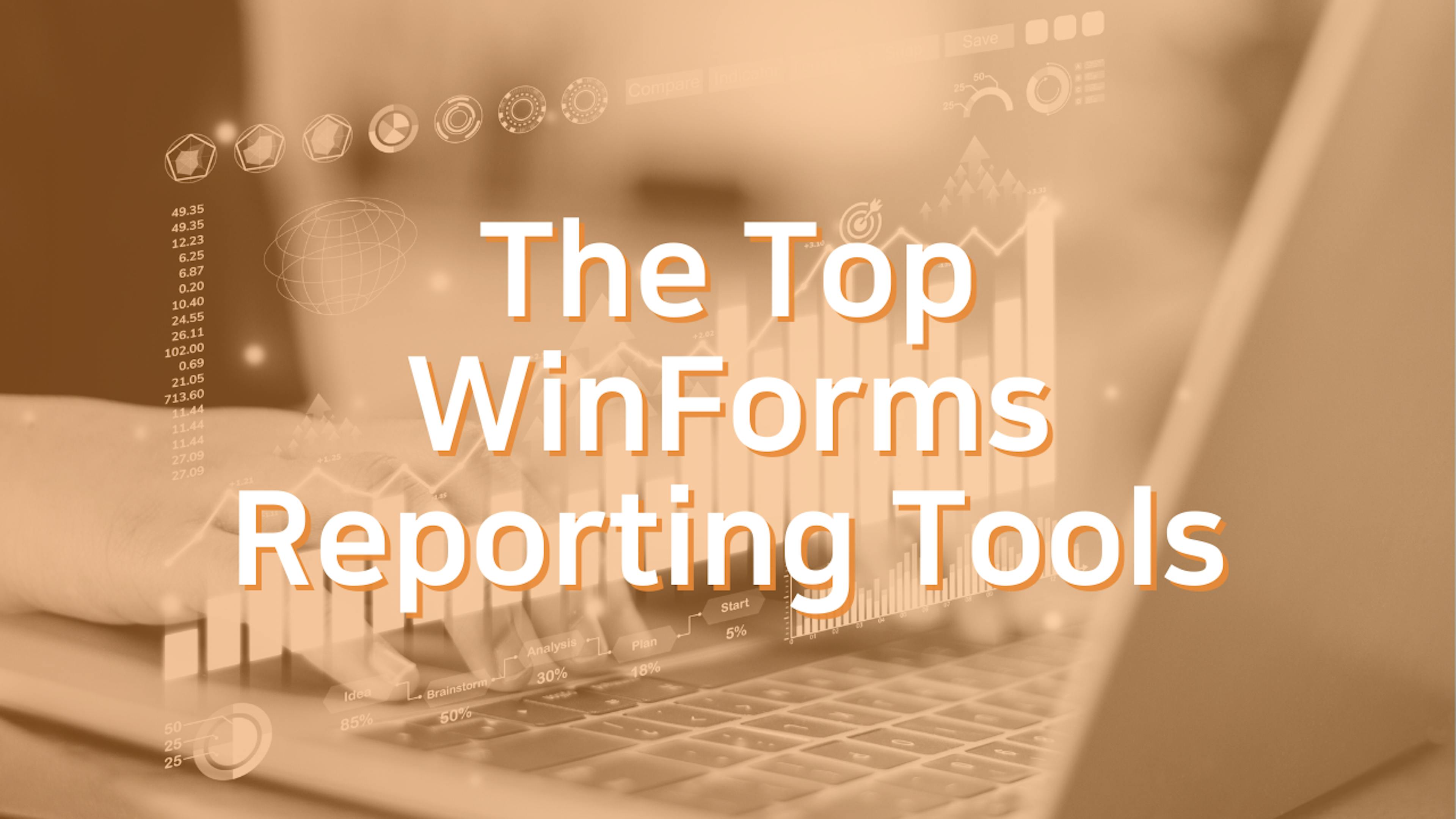 featured image - The Top WinForms Reporting Tools