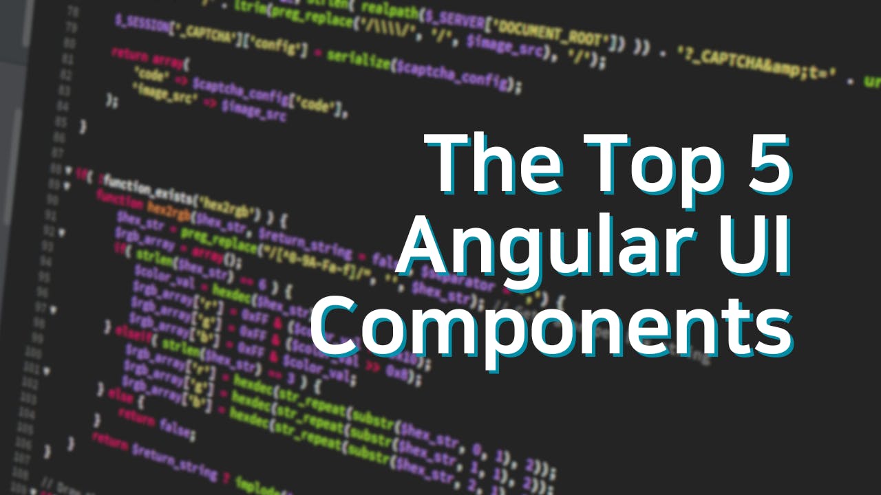 Top 5 Angular UI Components | HackerNoon