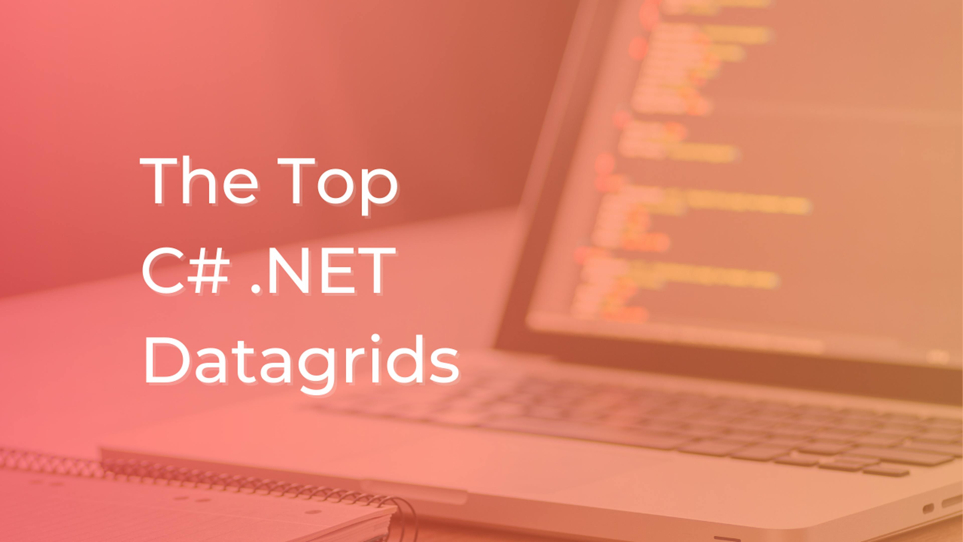 featured image - The Top C# .NET Datagrids