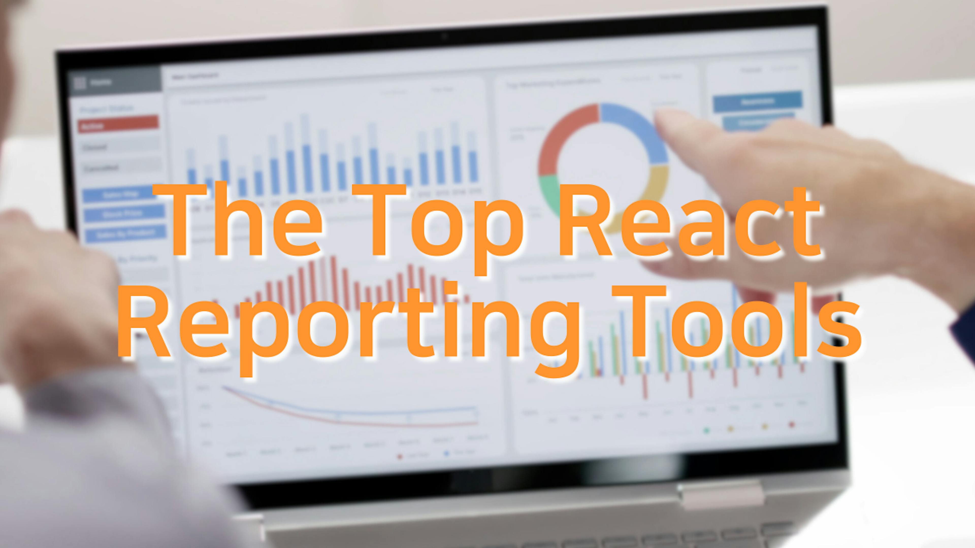 featured image - The Top React Reporting Tools