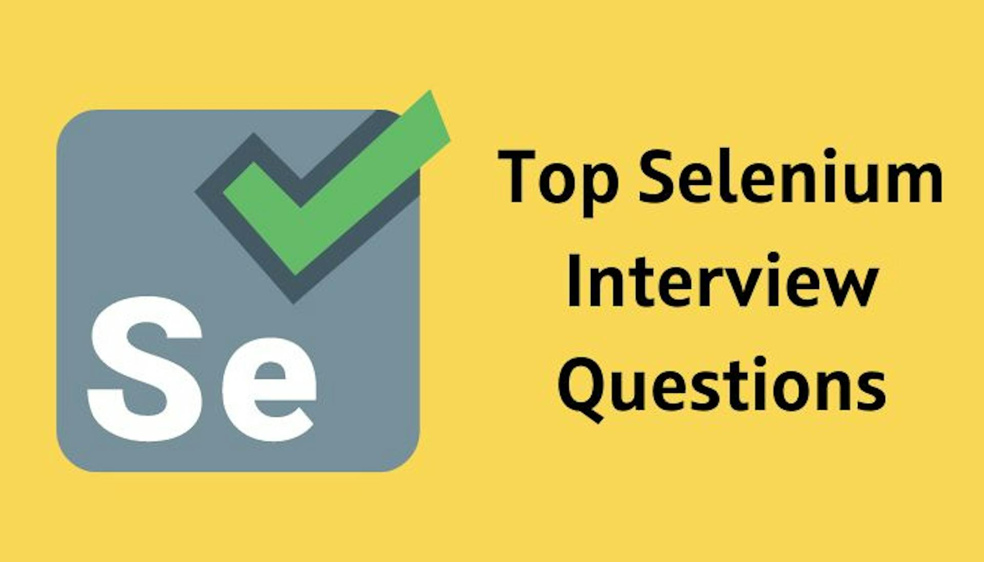 featured image - Prepare for Your Selenium Interview With These 10 Questions